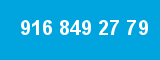 916 849 27 79
